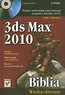 3ds Max 2010 Biblia