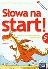 Słowa na start 5 Podręcznik do kształcenia językowego część 2