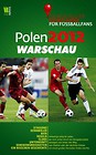 Polen 2012 Warschau Ein praktischer Reisefuhrer fur Fussballfans