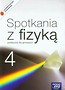 Spotkania z fizyką 4 Podręcznik