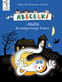 Abecelki i duch Bursztynowego Domu