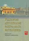 Podstawowe akty ustrojowe Państwa Miasta Watykańskiego