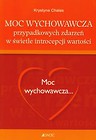 Moc wychowawcza przypadkowych zdarzeń w świetle introcepcji wartości