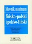 Słownik minimum fińsko-polski polsko-fiński