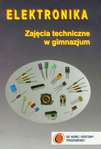 Elektronika Zajęcia technicze w gimnazjum