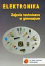 Elektronika Zajęcia technicze w gimnazjum