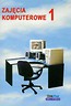 Zajęcia komputerowe 4-5 podręcznik z ćwiczeniami część 1