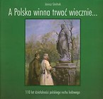 A Polska winna trwać wiecznie…