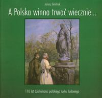A Polska winna trwać wiecznie…