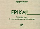 Epika Uniwersalne wzory do opanowania umiejętności polonistycznych