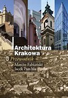 Architektura Krakowa Przewodnik