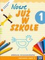 Nowe Już w szkole 1 Ćwiczenia Część 3