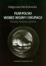 Film polski wobec wojny i okupacji