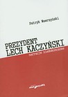 Prezydent Lech Kaczyński