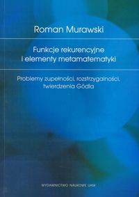 Funkcje rekurencyjne i elementy metamatematyki