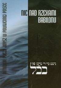 Nie nad rzekami Babilonu