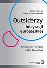 Outsiderzy integracji europejskiej Szwajcaria i Norwegia a Unia Europejska