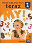 Nowe Raz dwa trzy teraz My 1 Matematyka część 1