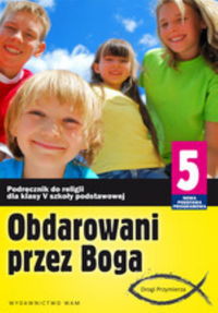 Obdarowani przez Boga 5 Podręcznik