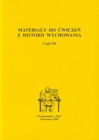 Materiały do ćwiczeń z historii wychowania część 3