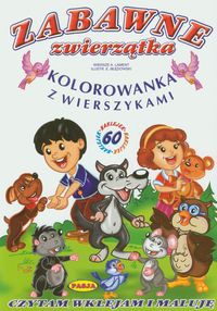 Zabawne zwierzątka Kolorowanka z wierszykami