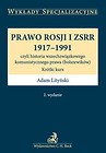 Prawo Rosji i ZSRR 1917 - 1991, czyli historia wszechzwiązkowego komunistycznego prawa (bolszewików)