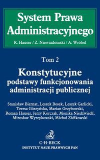 Konstytucyjne podstawy funkcjonowania administracji publicznej Tom 2