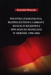 Polityka zagraniczna bezpieczeństwa i obrony koalicji rządowej SPD - Sojusz 90/Zieloni w okresie 1998-2005