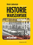 Historie warszawskie nieznane wstydliwe