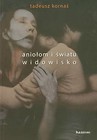 Aniołom i światu widowisko