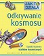 Jak to działa Odkrywanie kosmosu