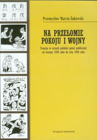 Na przełomie pokoju i wojny