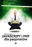 JavaScript i PHP dla pasjonatów