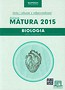 Biologia Nowa Matura 2015 Testy i arkusze z odpowiedziami Zakres rozszerzony ze zdrapką