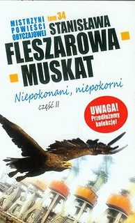 Mistrzyni powieści obyczajowej 34 Niepokonani niepokorni część 2