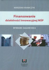 Finansowanie działalności innowacyjnej MŚP