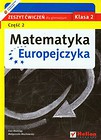 Matematyka Europejczyka 2 zeszyt ćwiczeń część 2