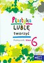 Plastyka Lubię tworzyć 6 Podręcznik z płytą CD