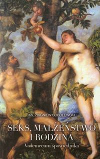 Seks małżeństwo i rodzina