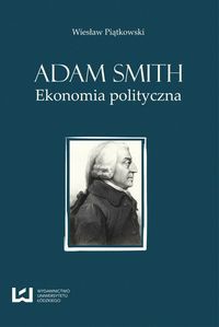 Adam Smith Ekonomia polityczna