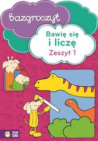 Bawię się i liczę Część 1 Bazgroszyt
