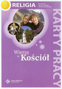 Wierzę w Kościół Religia 6 Karty pracy