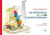 Jak dżdżownica Akolada o muzyce opowiada