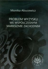 Problem wyzysku we współczesnym marksizmie zachodnim