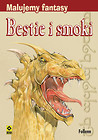 Malujemy fantasy Bestie i smoki
