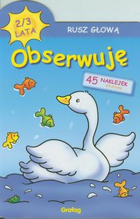 Rusz głową Obserwuję 2 - 3 lata