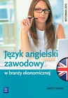 Język angielski zawodowy w branży ekonomicznej Zeszyt ćwiczeń