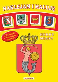 Naklejam i maluję Herby miast