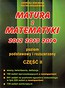 Matura z matematyki 2012 2013 2014 Poziom podstawowy i rozszerzony część 2
