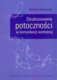 Strukturowanie potoczności w komunikacji werbalnej